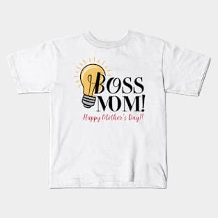 Boss Mom Happy mother's day | Mother's day | Mom lover gifts Kids T-Shirt